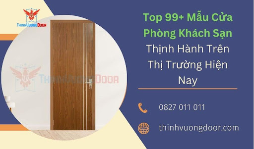 https://sgdoor.com.vn/wp-content/uploads/2024/04/Top-99-Mau-Cua-Phong-Khach-San-Thinh-Hanh-Tren-Thi-Truong-Hien-Nay.jpg